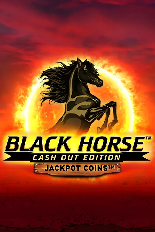Black Horse Cash Out Edition